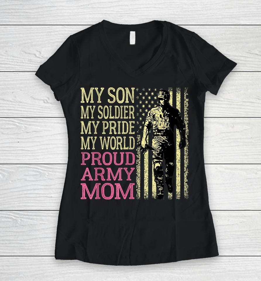 My Son My Soldier Hero Proud Army Mom Women V-Neck T-Shirt