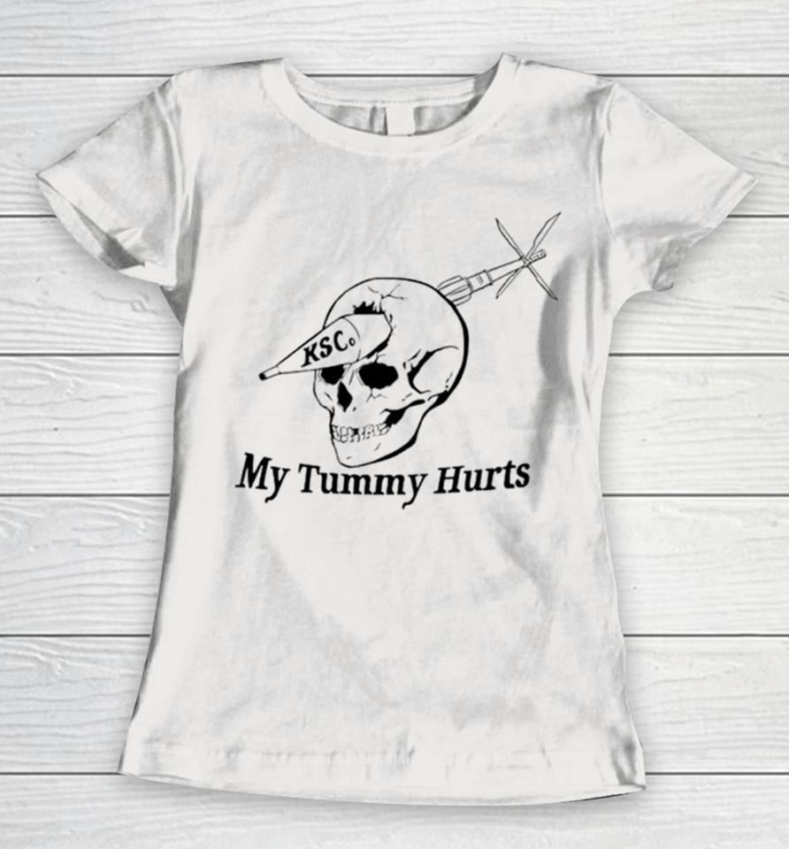 My Tummy Hurts Skull Women T-Shirt