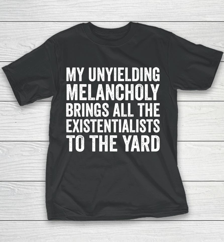 My Unyielding Melancholy Youth T-Shirt