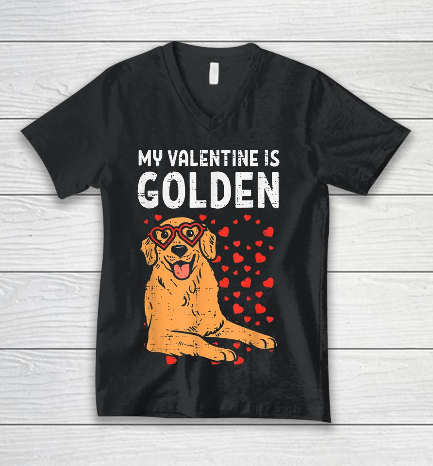 My Valentine Is Golden Retriever Dog Gifts Unisex V-Neck T-Shirt