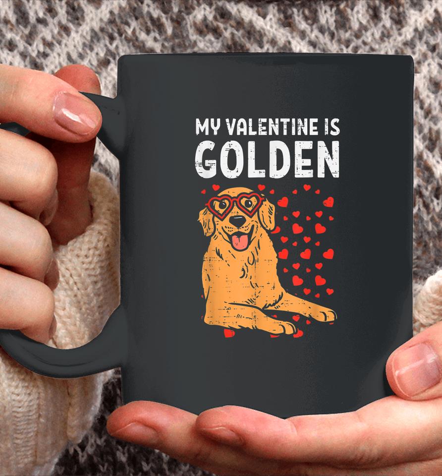 My Valentine Is Golden Retriever Valentine Day Pet Dog Gifts Coffee Mug