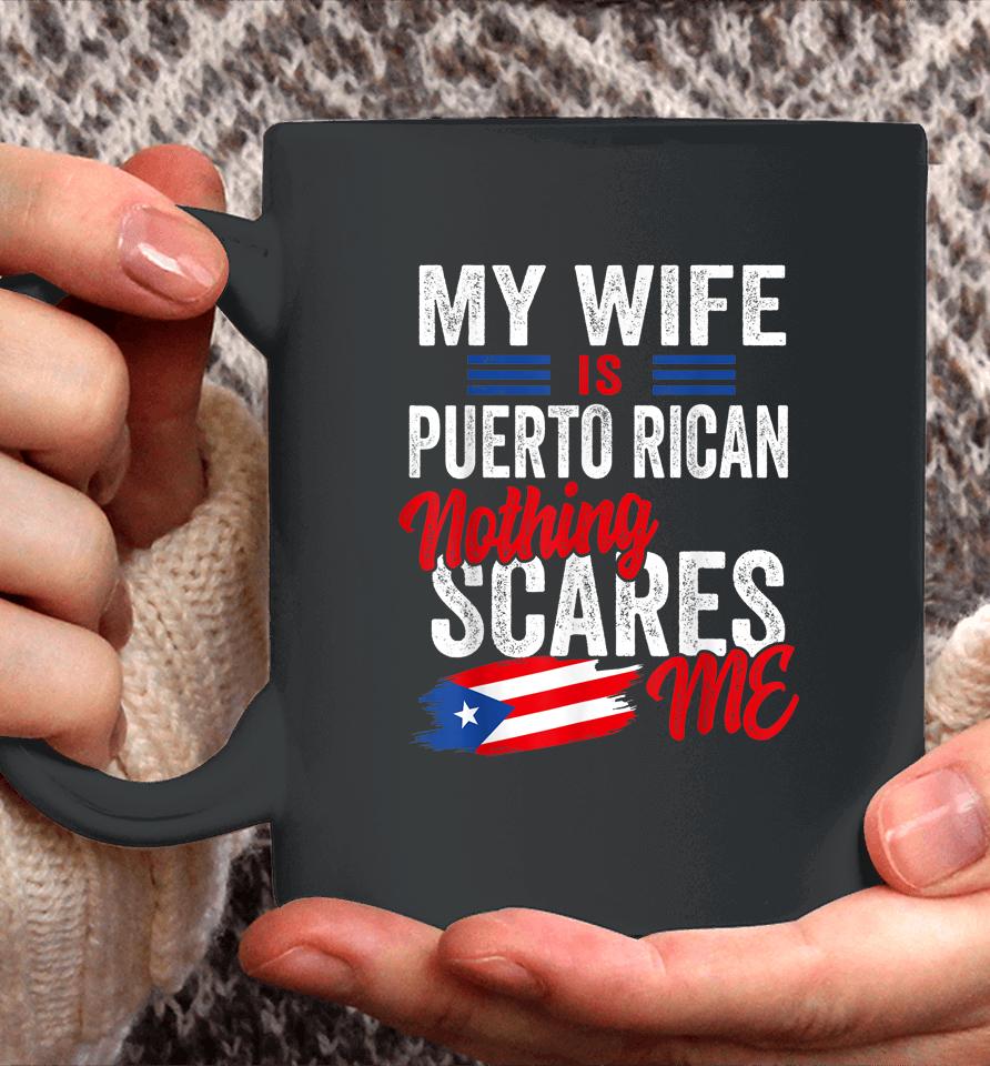 My Wife Is Puerto Rican Puerto Rico Heritage Flag Souvenir Coffee Mug