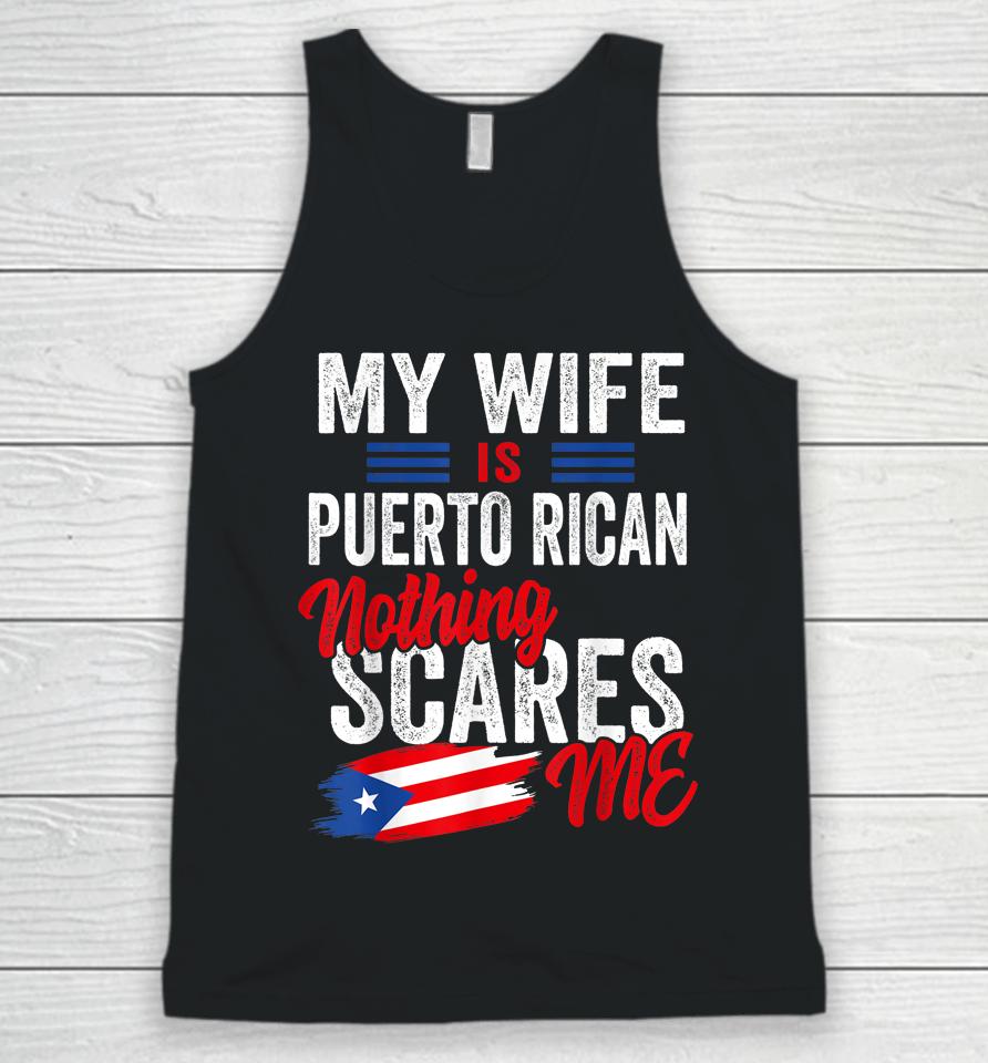 My Wife Is Puerto Rican Puerto Rico Heritage Flag Souvenir Unisex Tank Top
