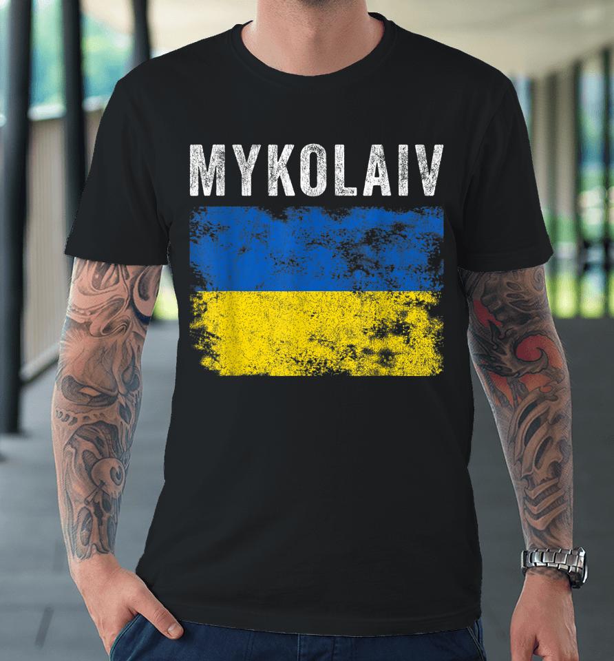 Mykolaiv Ukraine Flag Support The Ukranian Premium T-Shirt