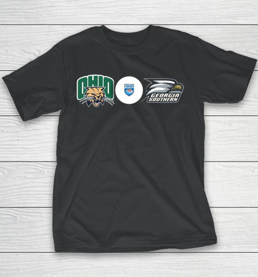 Myrtle Beach Bowl The Ohio Bobcats And Georgia Southern Eagles On Saturday December 16 2023 College Football Bowl Game Youth T-Shirt