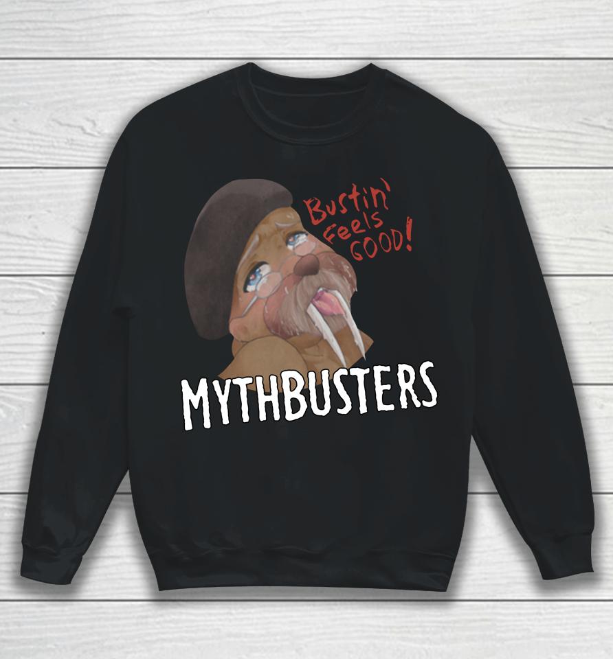 Mythbusters Bustin Feels Good Sweatshirt