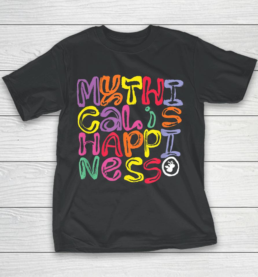 Mythical Is Happiness Youth T-Shirt