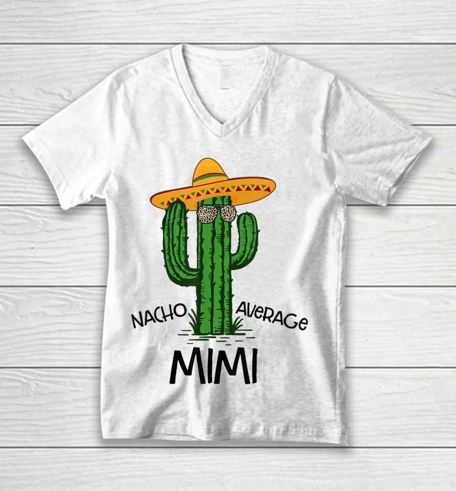Nacho Average Mimi Funny Grandma Cinco De Mayo Fiesta Unisex V-Neck T-Shirt