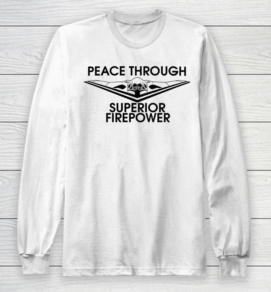 Nafo Peace Through Superior Firepower Long Sleeve T-Shirt