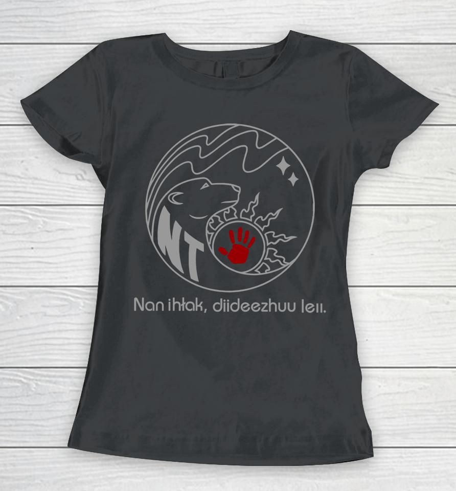 Nan Ihtak Diideezhuu Leii Women T-Shirt