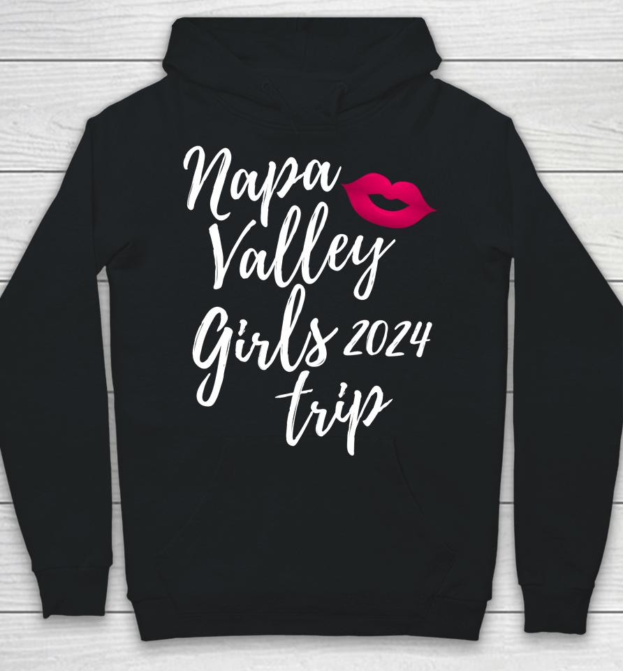 Napa Valley Girls Trip 2024 Bachelorette Vacation Matching Hoodie