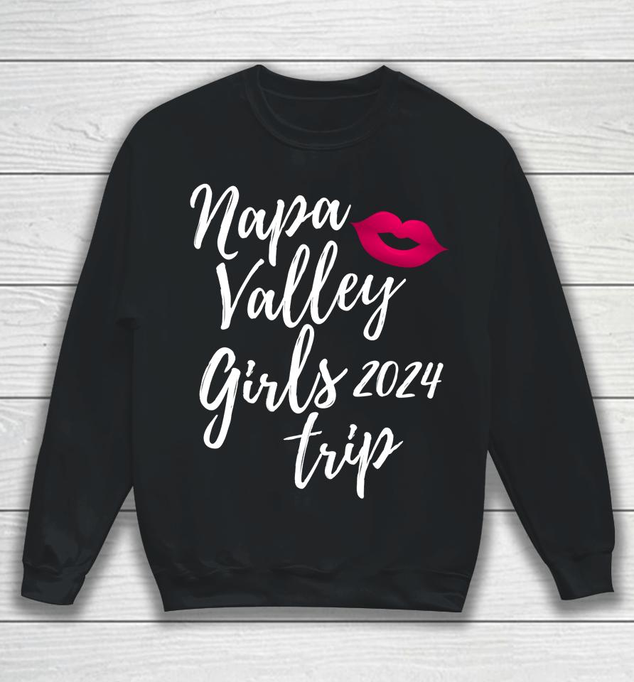 Napa Valley Girls Trip 2024 Bachelorette Vacation Matching Sweatshirt