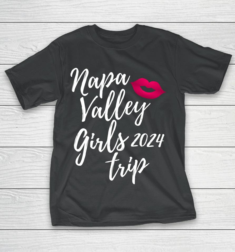Napa Valley Girls Trip 2024 Bachelorette Vacation Matching T-Shirt