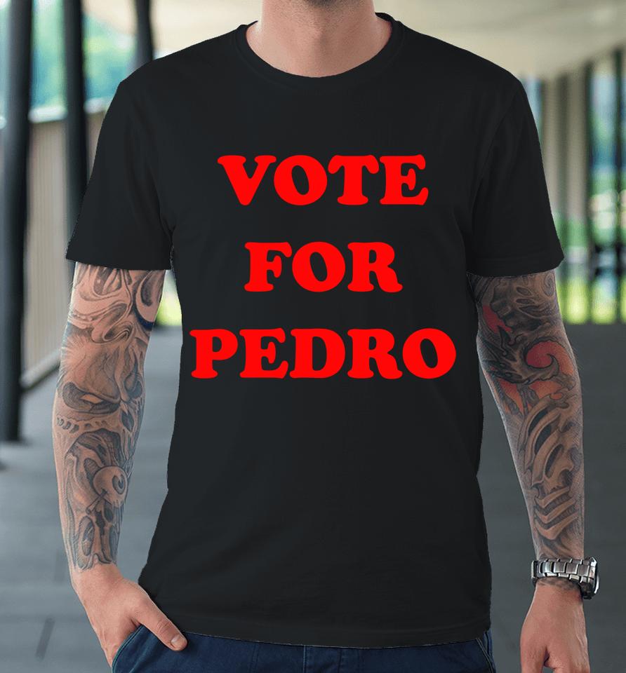 Napoleon Dynamite Vote For Pedro Premium T-Shirt