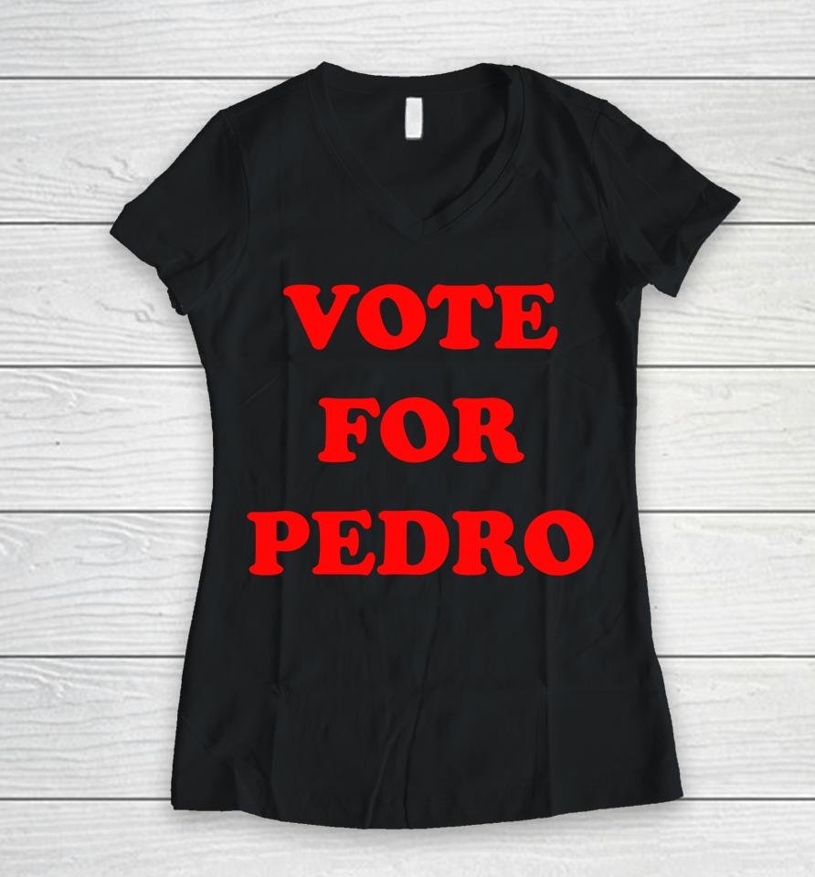 Napoleon Dynamite Vote For Pedro Women V-Neck T-Shirt
