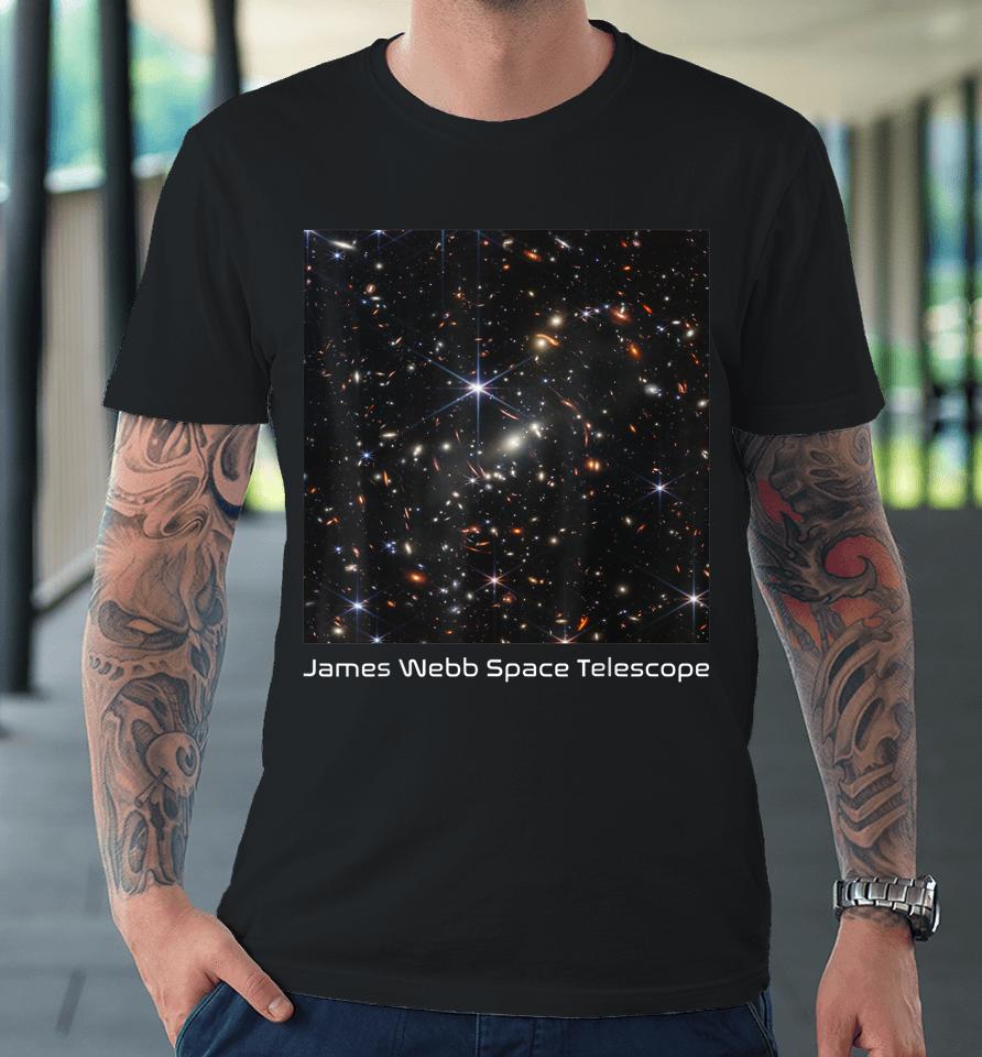 Nasa James Webb Space Telescope First Image Astronomy Premium T-Shirt