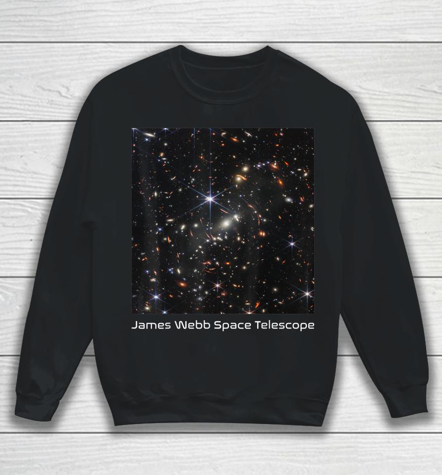 Nasa James Webb Space Telescope First Image Astronomy Sweatshirt