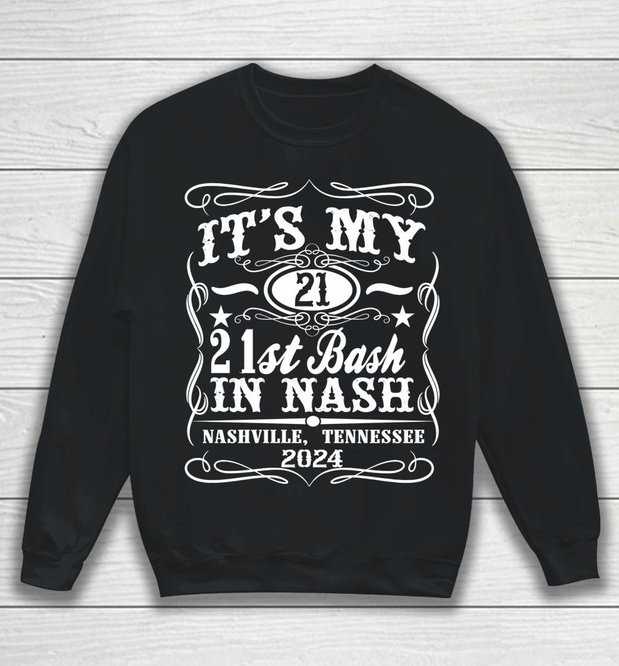 Nashville 21St Birthday Whiskey Themed Sweatshirt