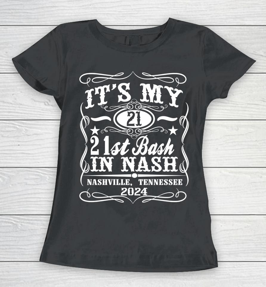 Nashville 21St Birthday Whiskey Themed Women T-Shirt