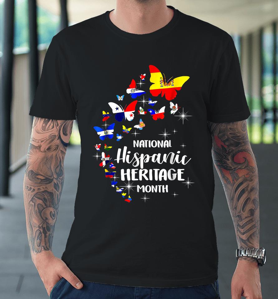 National Hispanic Heritage Month Butterfly Countries Flags Premium T-Shirt