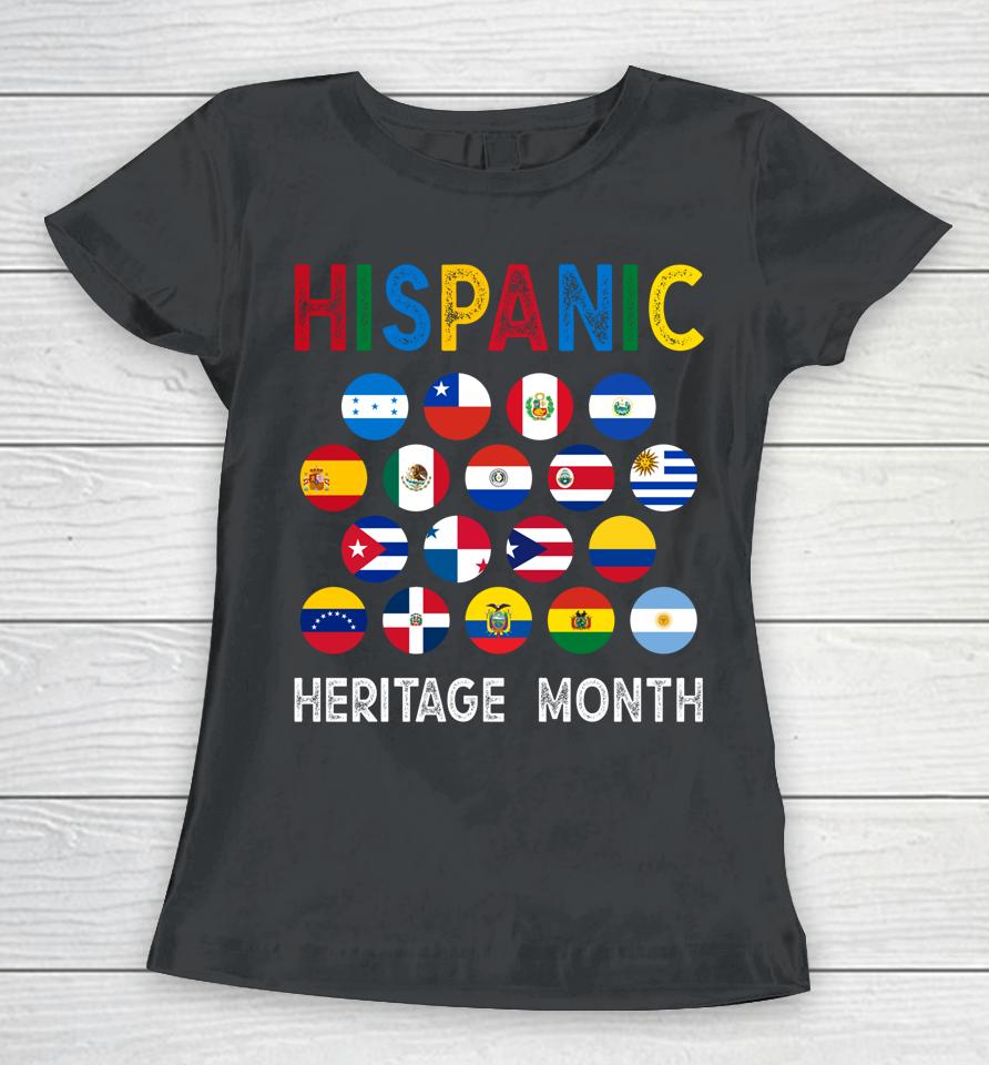 National Hispanic Heritage Month Latin Countries Flags Women T-Shirt