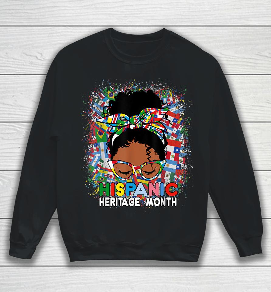 National Hispanic Heritage Month Latina Melanin Messy Bun Sweatshirt