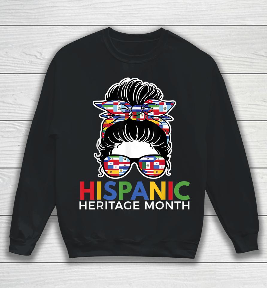 National Hispanic Heritage Month Latina Women Messy Bun Sweatshirt
