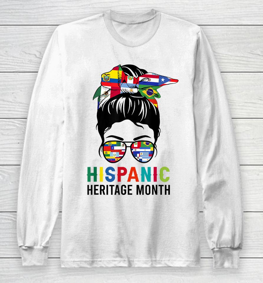 National Hispanic Heritage Month Messy Bun Latin Flags Long Sleeve T-Shirt