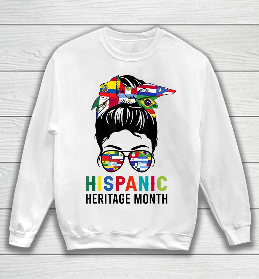 National Hispanic Heritage Month Messy Bun Latin Flags Sweatshirt