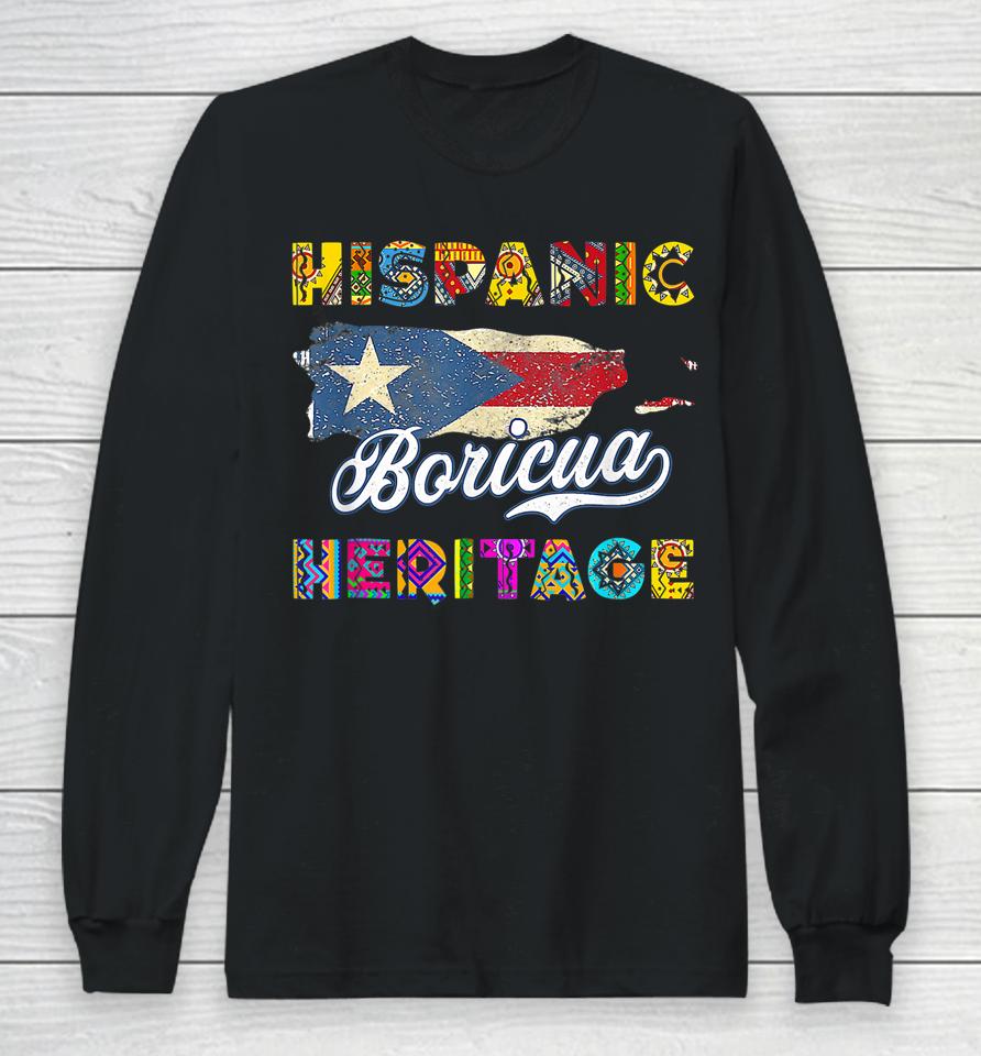 National Hispanic Heritage Month Puerto Rico Flag Boricua Long Sleeve T-Shirt