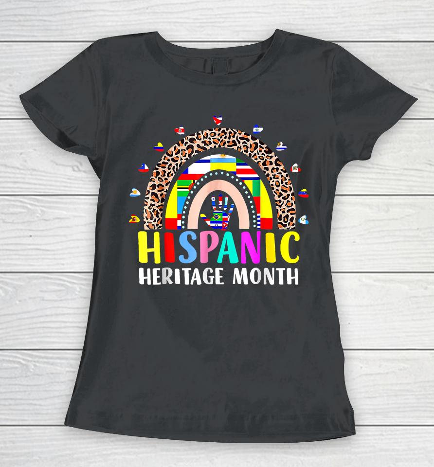 National Hispanic Heritage Month Rainbow All Countries Flags Women T-Shirt