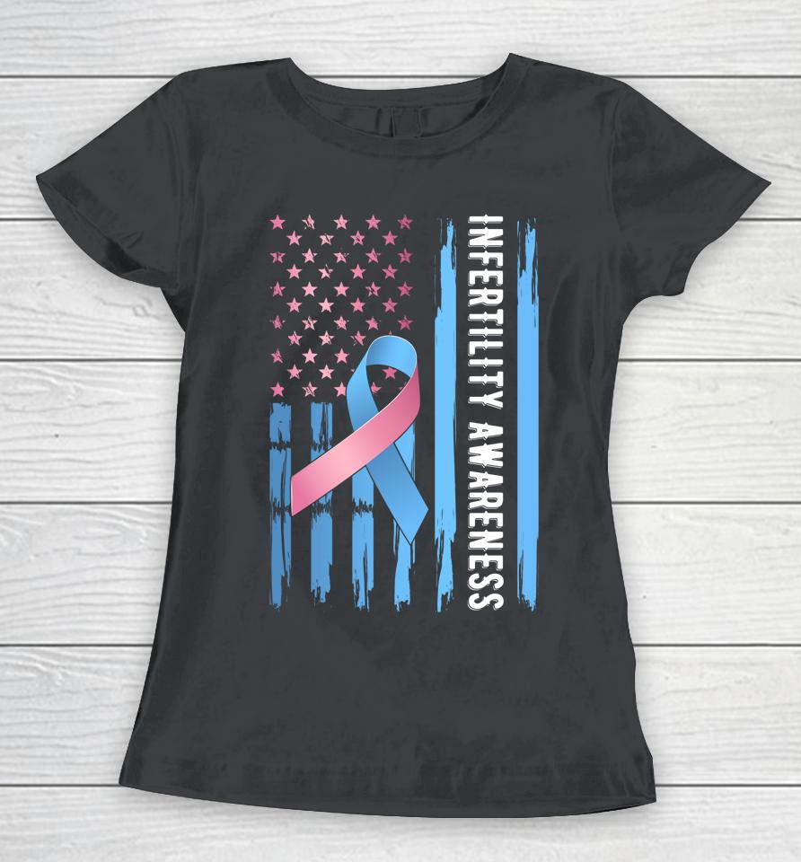 National Infertility Awareness Week Women T-Shirt