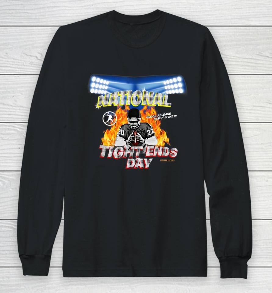 National Tight End Day 2022 Long Sleeve T-Shirt
