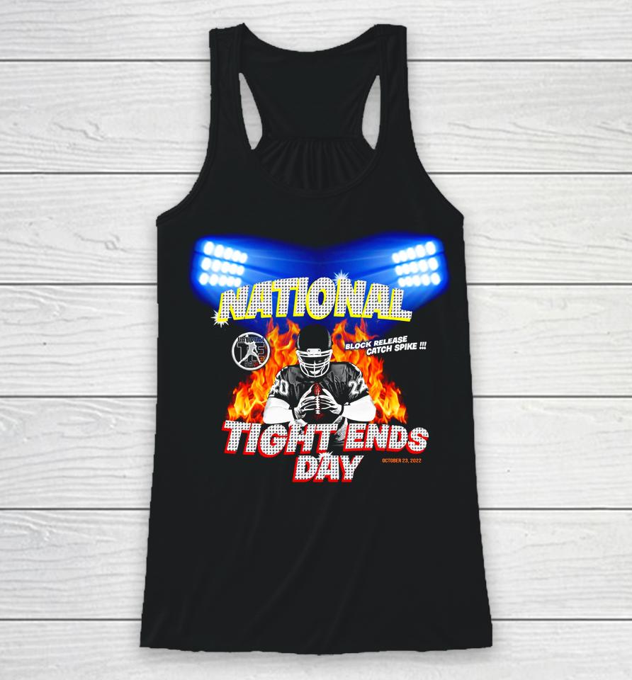 National Tight Ends Day Block Release Catch Spike Racerback Tank