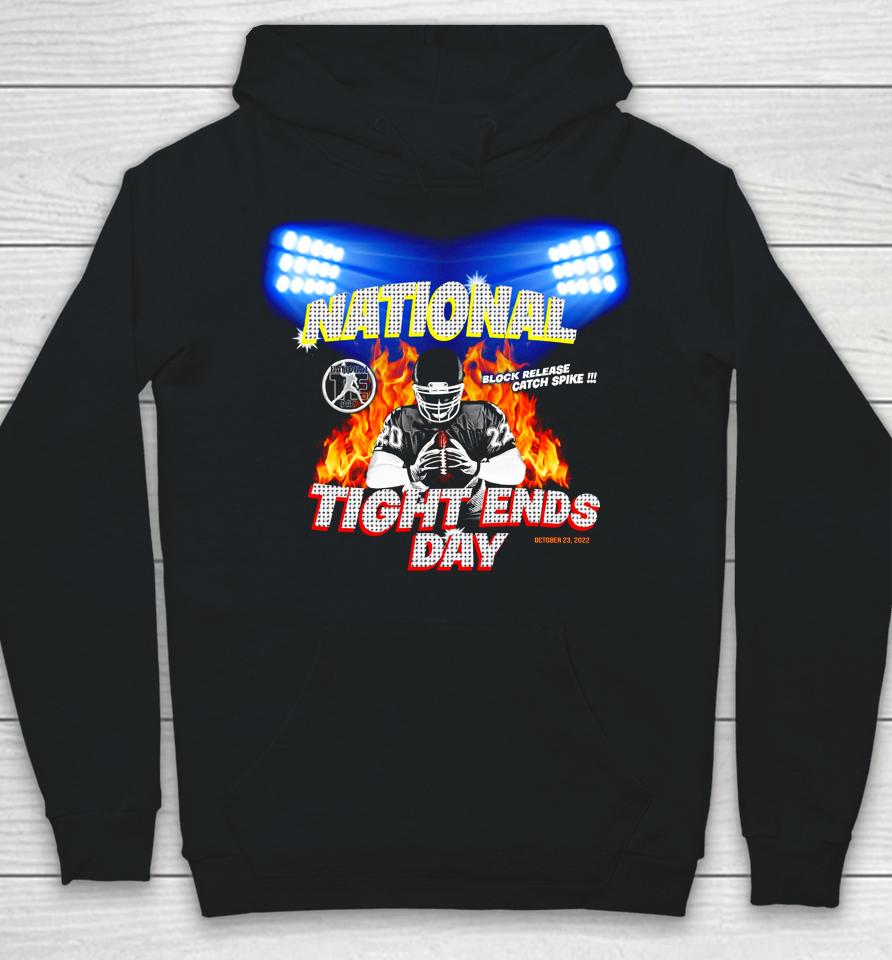 National Tight Ends Day Block Release Catch Spike Hoodie