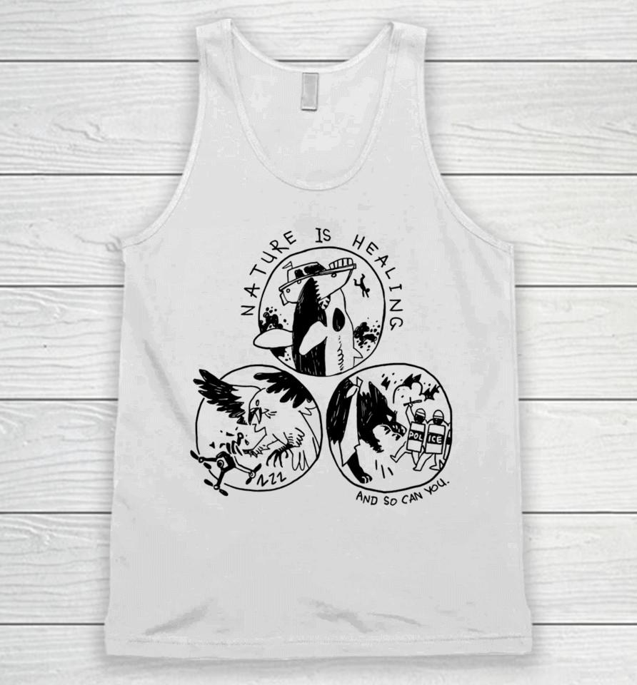 Nature Is Healing And So Can You Unisex Tank Top
