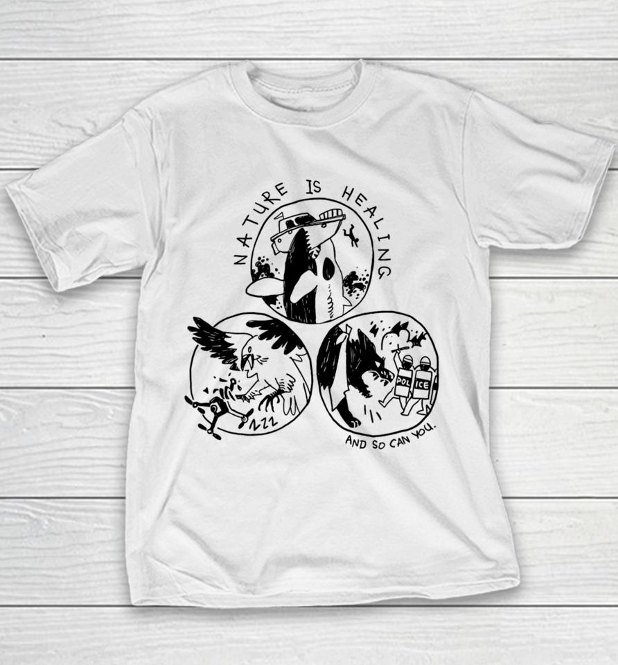 Nature Is Healing And So Can You Youth T-Shirt