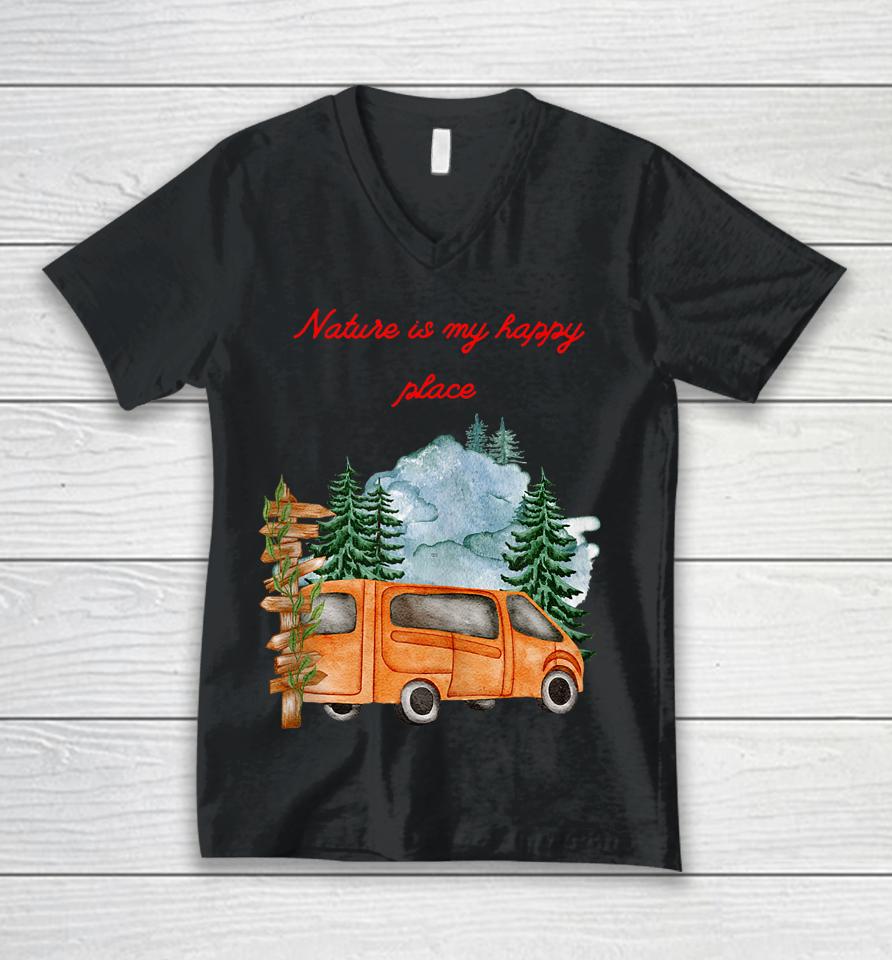 Nature Is My Happy Place Fishing Boating Nature-Mountain Unisex V-Neck T-Shirt