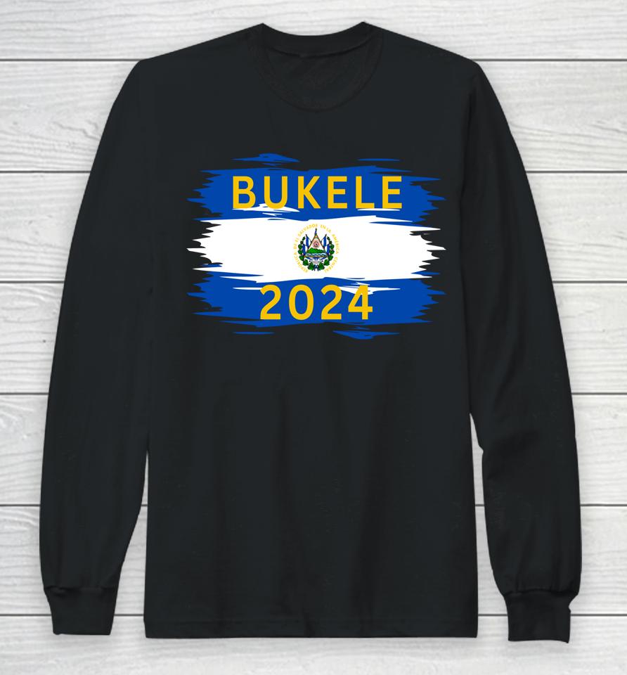 Nayib Bukele 2024 Presidente De El Salvador Flag Long Sleeve T-Shirt