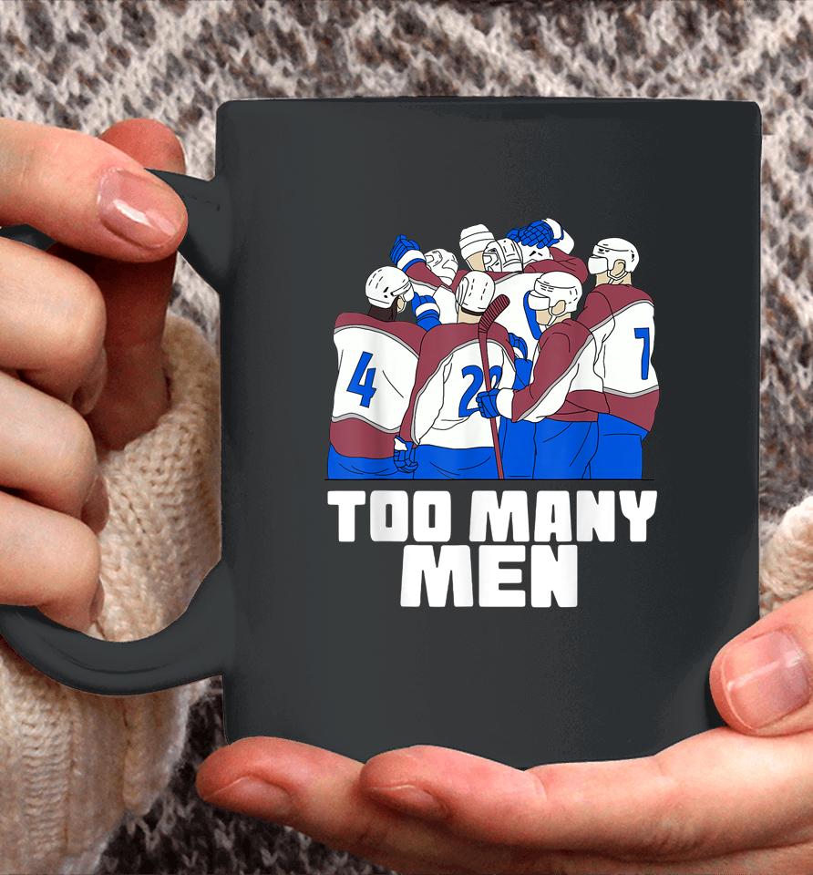 Nazem Kadri Too Many Men Avalanche Hockey Tee Coffee Mug