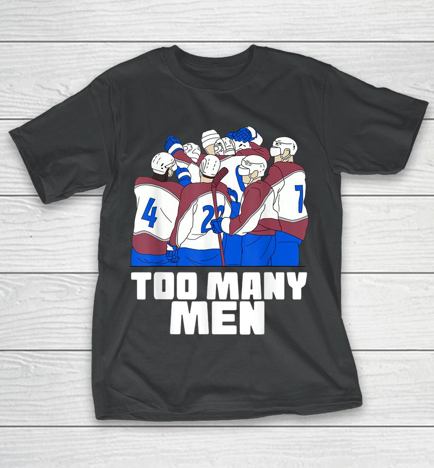 Nazem Kadri Too Many Men Avalanche Hockey Tee T-Shirt