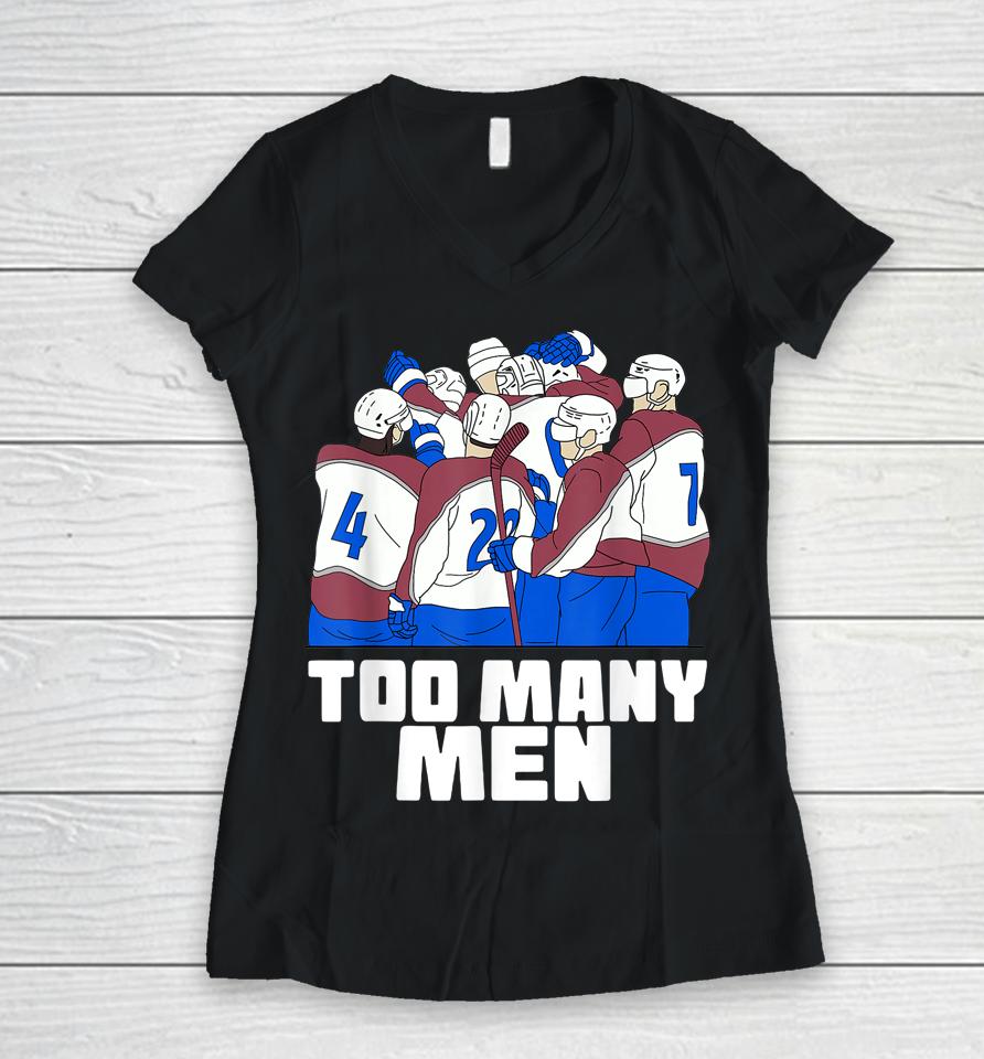 Nazem Kadri Too Many Men Avalanche Hockey Tee Women V-Neck T-Shirt