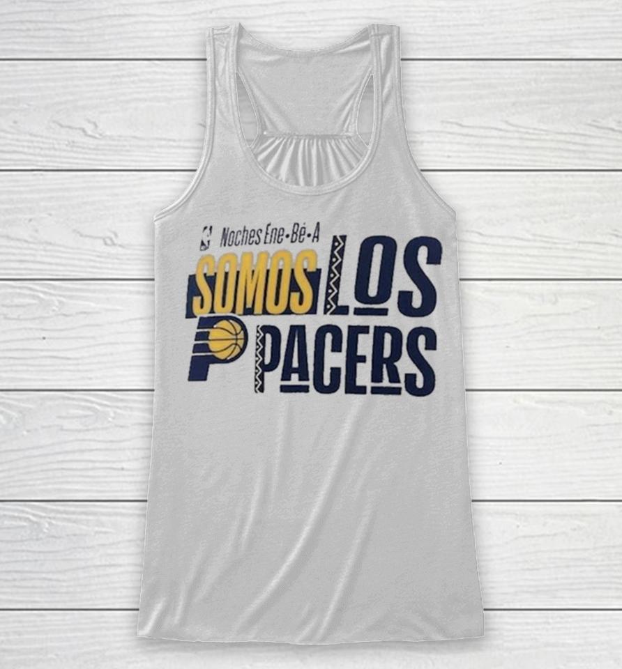 Nba Noches Ene Be A Training 2024 Indiana Pacers Somos Los Pacers Racerback Tank