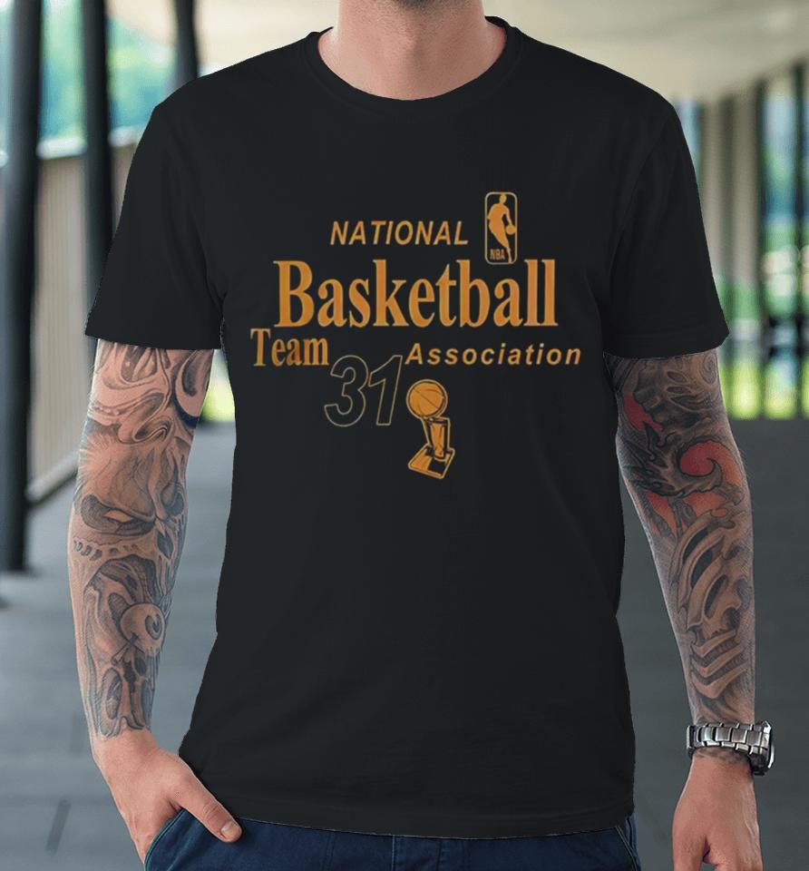 Nba Team 31 Assocition Premium T-Shirt