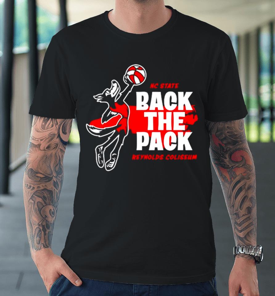 Nc State Back The Pack Basketball Ncaa Premium T-Shirt