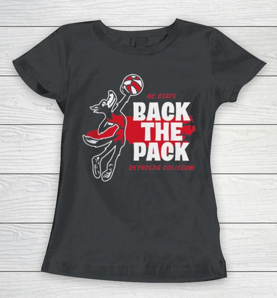 Nc State Basketball Back The Pack Women T-Shirt