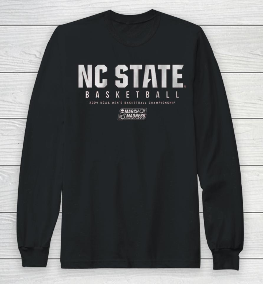 Nc State Men’s Basketball 2024 Ncaa Men’s Basketball Championship Tournament Long Sleeve T-Shirt