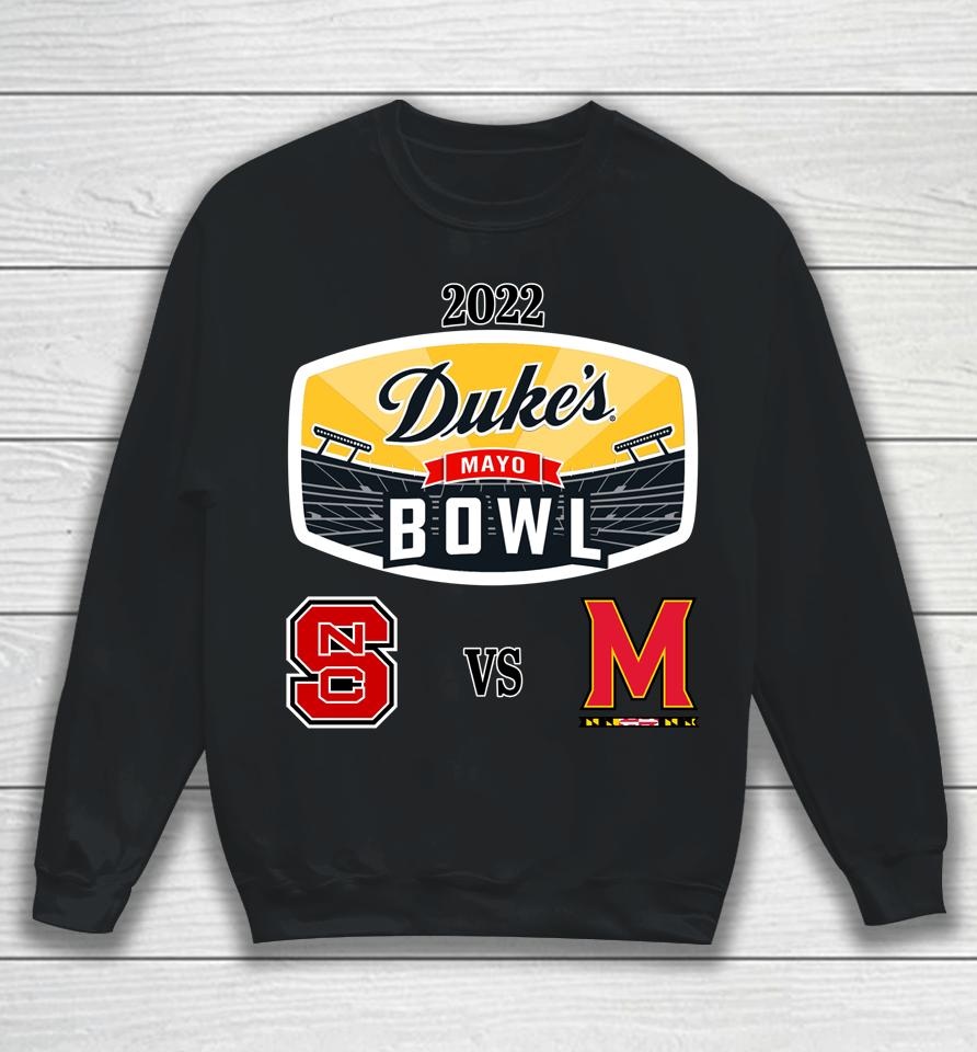 Nc State Vs Maryland 2022 Duke's Mayo Bowl Matchup Sweatshirt