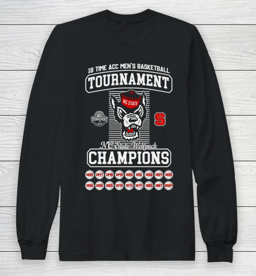 Nc State Wolf 2024 18 Time Acc Men’s Basketball Tournament Champions Long Sleeve T-Shirt