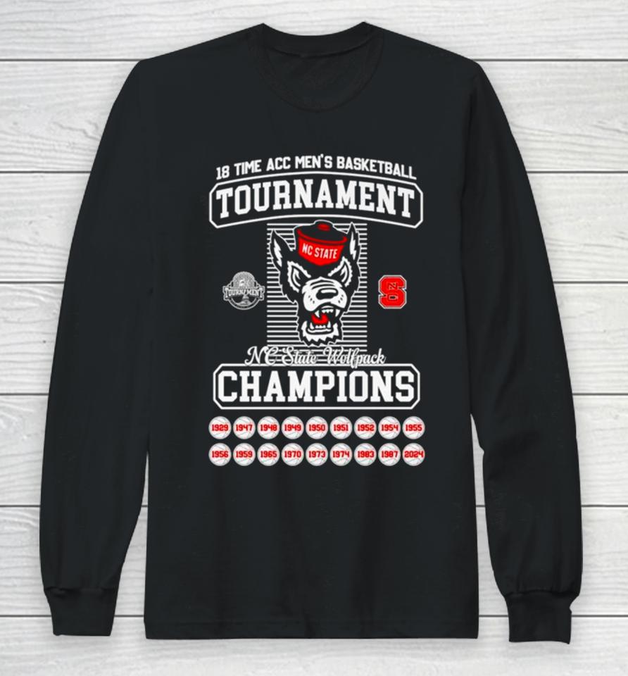 Nc State Wolfpack 2024 18 Time Acc Men’s Basketball Tournament Champions Long Sleeve T-Shirt